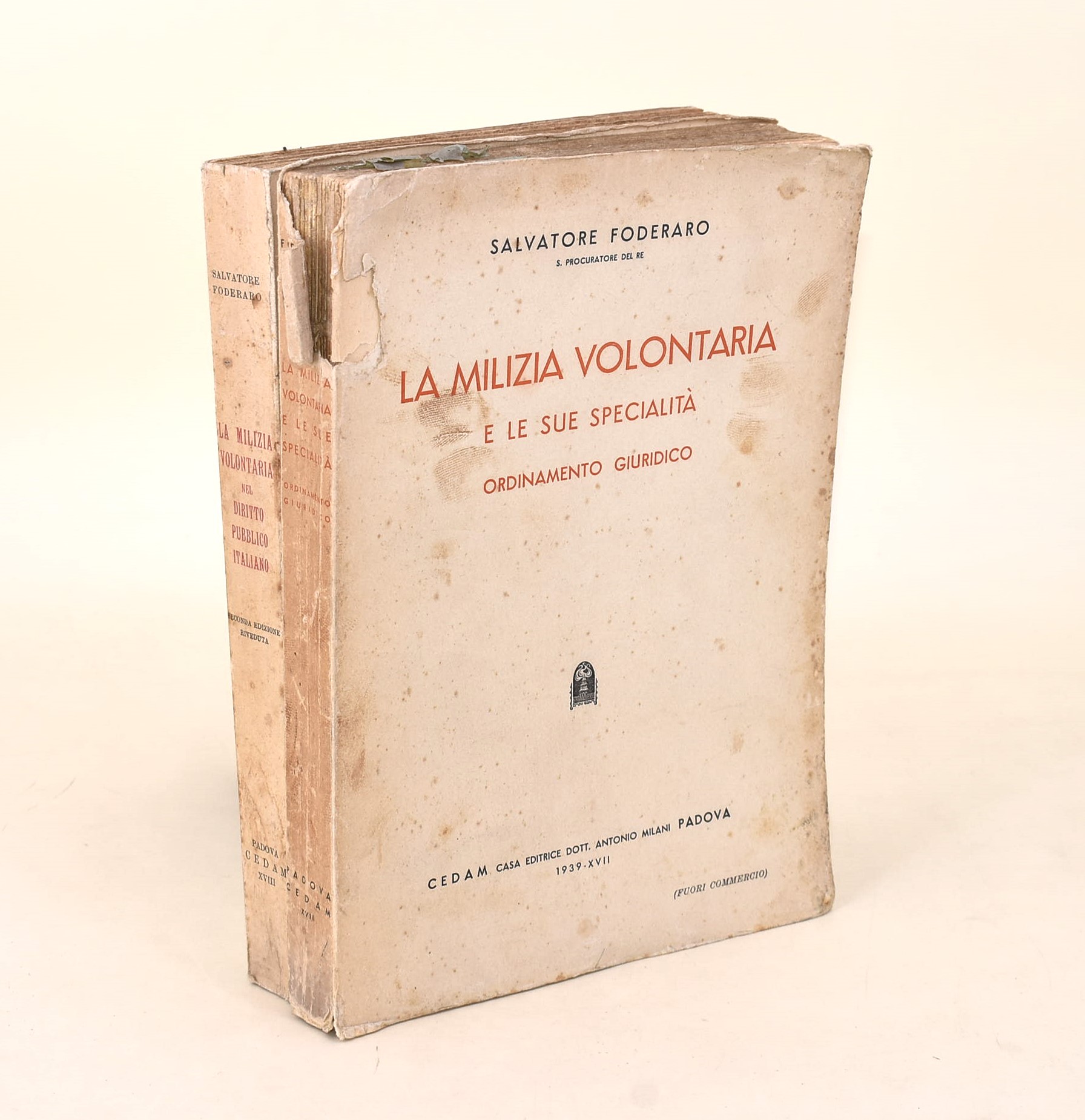 Foderaro, La Milizia Volontaria e le sue specialità, 1939 e La Milizia Volontaria nel Diritto Pub...
