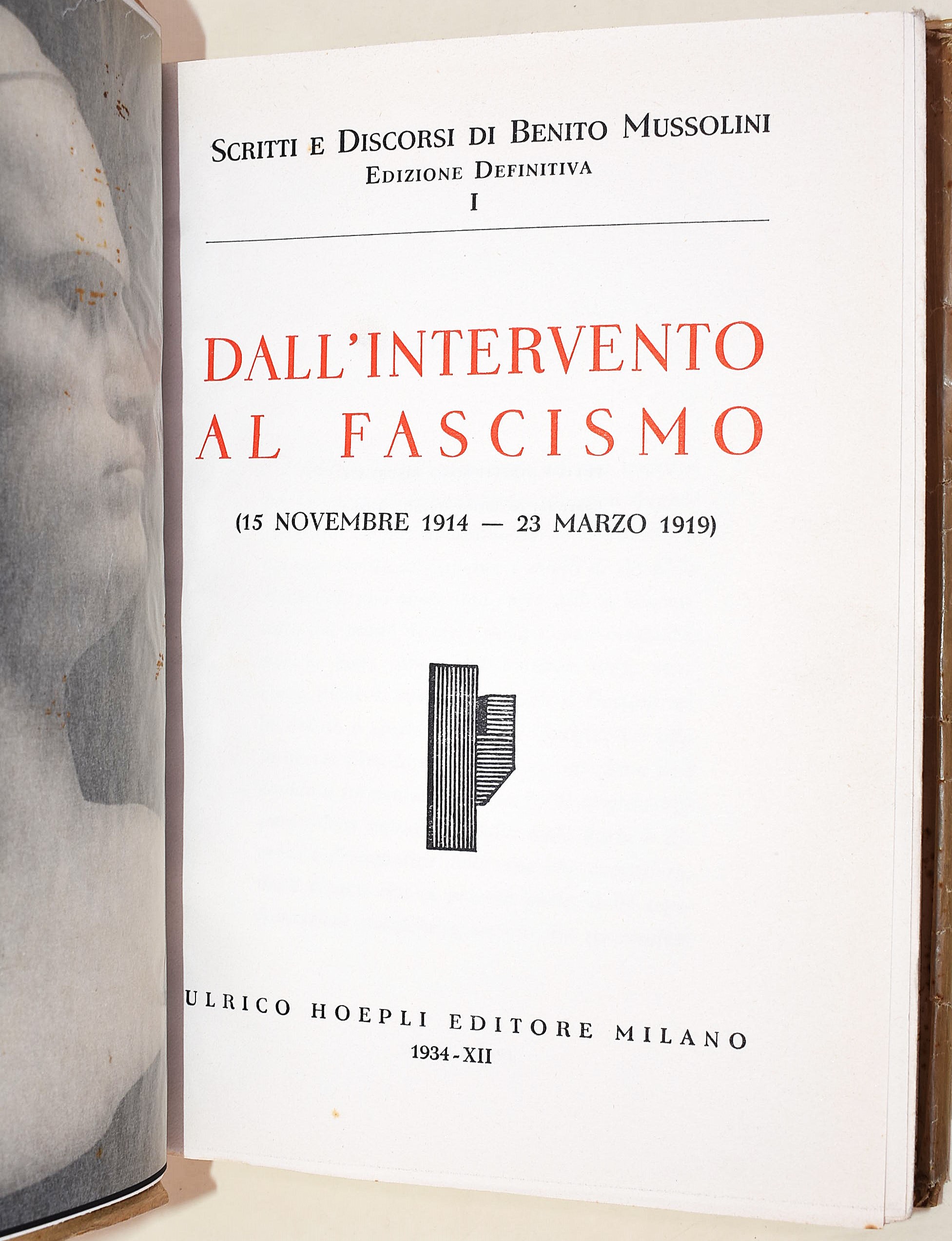 Mussolini, Scritti e discorsi (Hoepli) 14 volumi