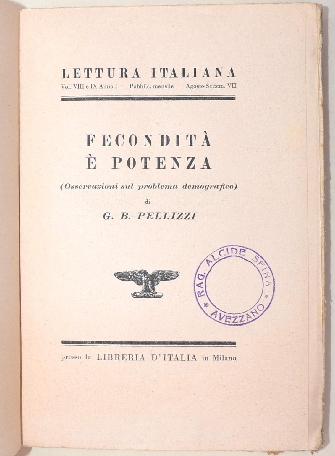 Calboli Fulcieri di Paulucci, La lotta contro il celibato; Pellizzi G.B., Fecondità è Potenza; Ko...
