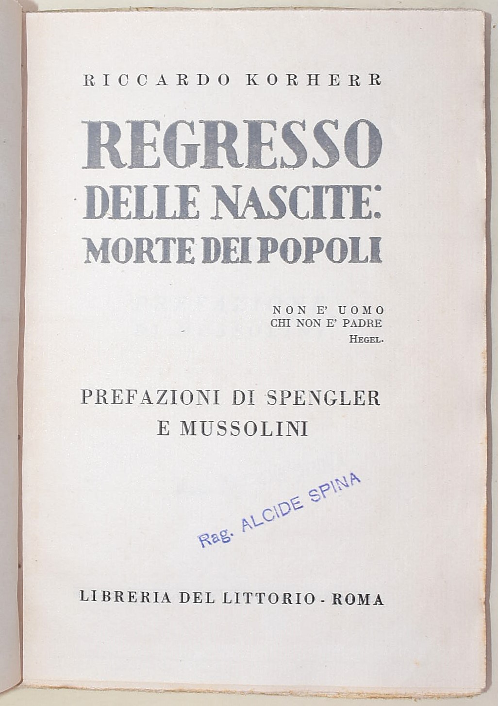 Calboli Fulcieri di Paulucci, La lotta contro il celibato; Pellizzi G.B., Fecondità è Potenza; Ko...