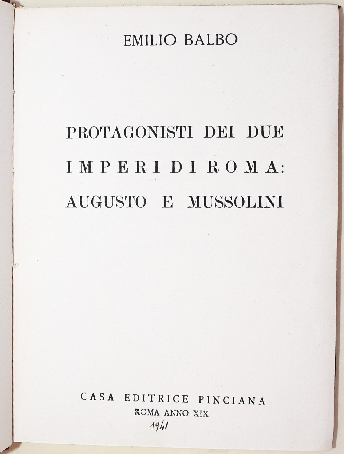 Nino Valeri, Da Giolitti a Mussolini; Ch. H. Sherrill, Bismarck e Mussolini; Emilio Ludwig, Collo...