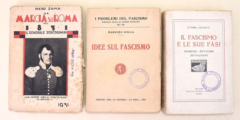 Ciccotti, Ettore: Il fascismo e le sue fasi. Anarchia - Dittatura - Deviazioni; Rocca, Massimo: I...