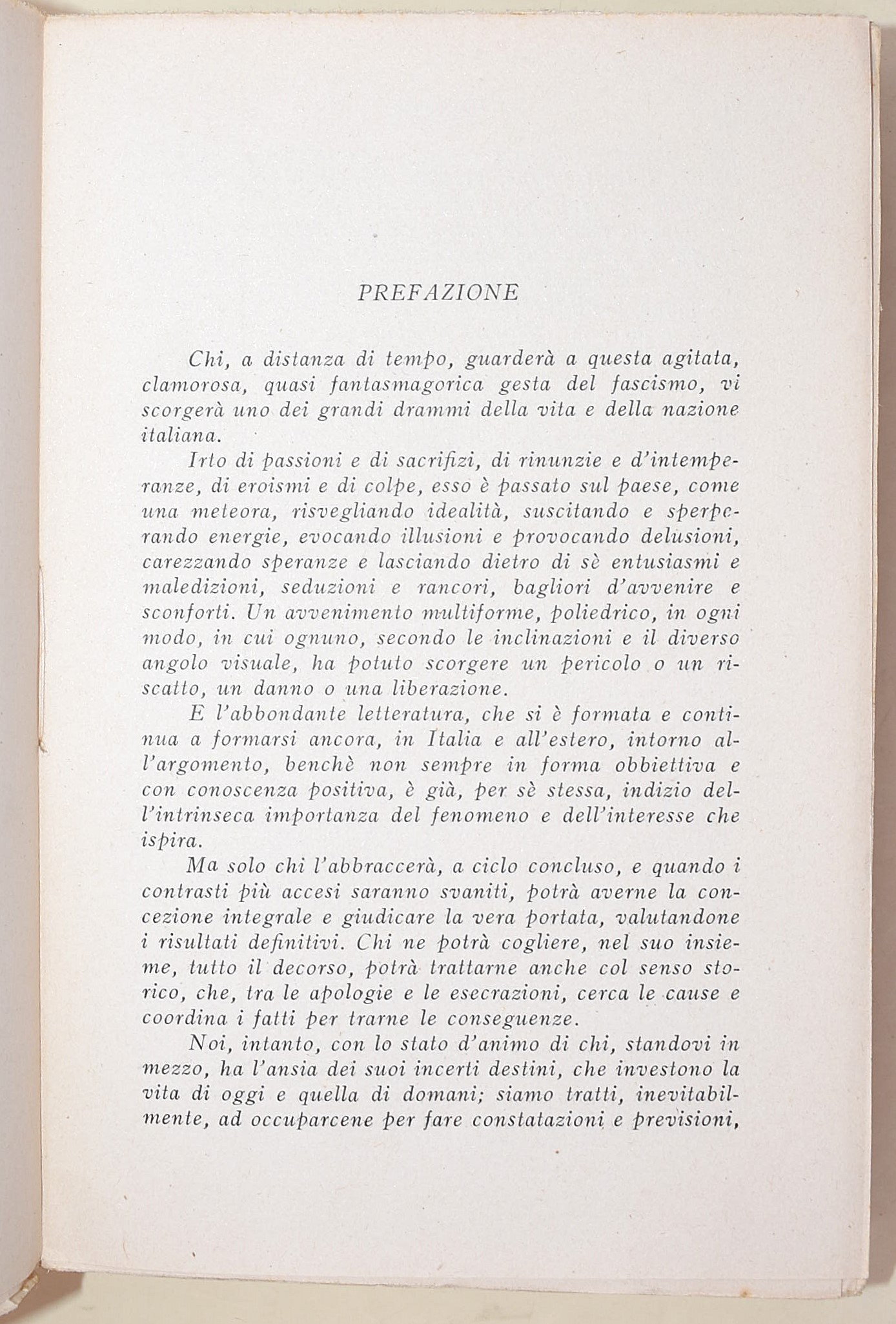 Ciccotti, Ettore: Il fascismo e le sue fasi. Anarchia - Dittatura - Deviazioni; Rocca, Massimo: I...