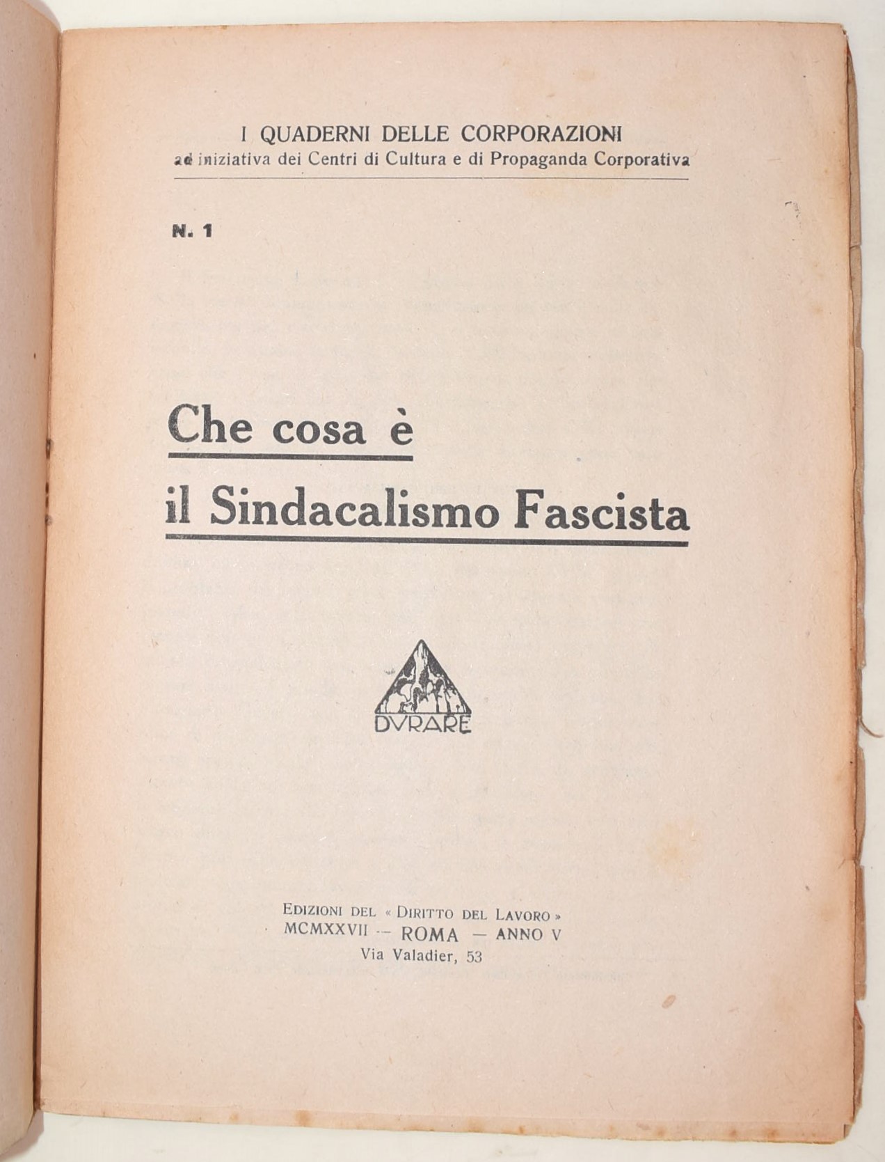 Opuscoli del Fascismo, I Quaderni delle Corporazioni, edizioni 1927