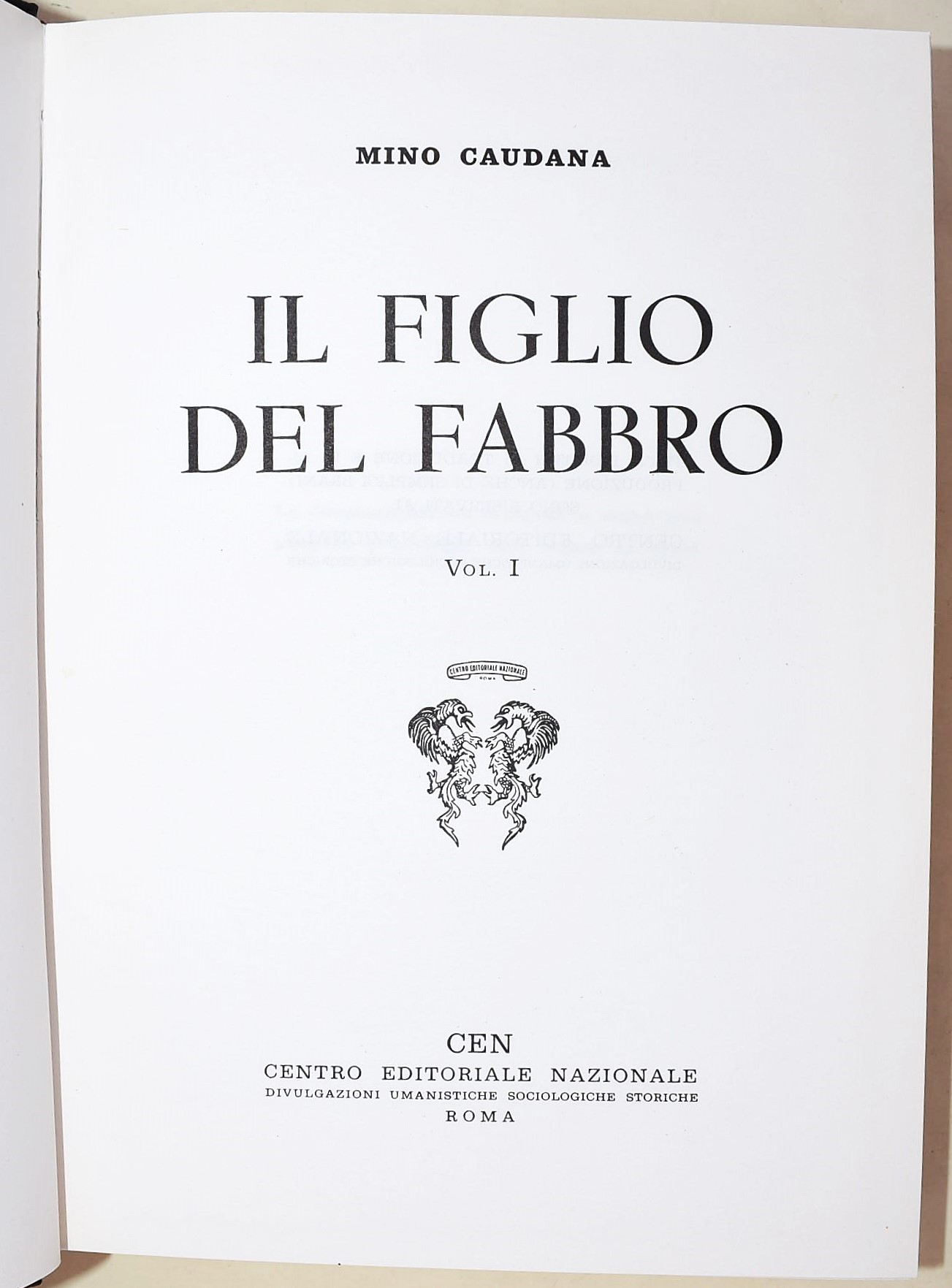 Alessi, Rino; Monelli, Paolo; Caudana, Mino: Quattro volumi su Benito Mussolini