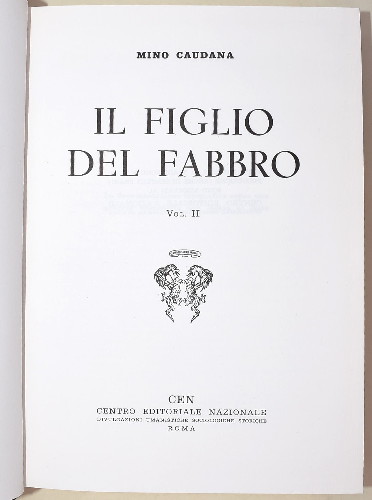Alessi, Rino; Monelli, Paolo; Caudana, Mino: Quattro volumi su Benito Mussolini
