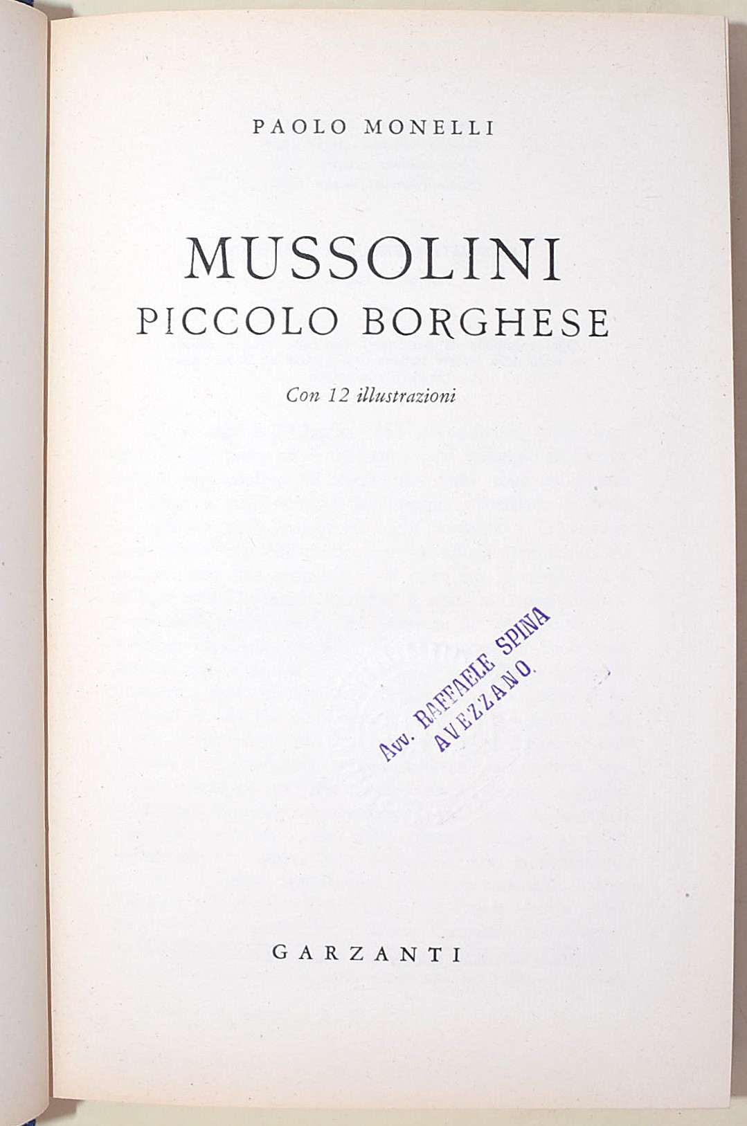 Alessi, Rino; Monelli, Paolo; Caudana, Mino: Quattro volumi su Benito Mussolini