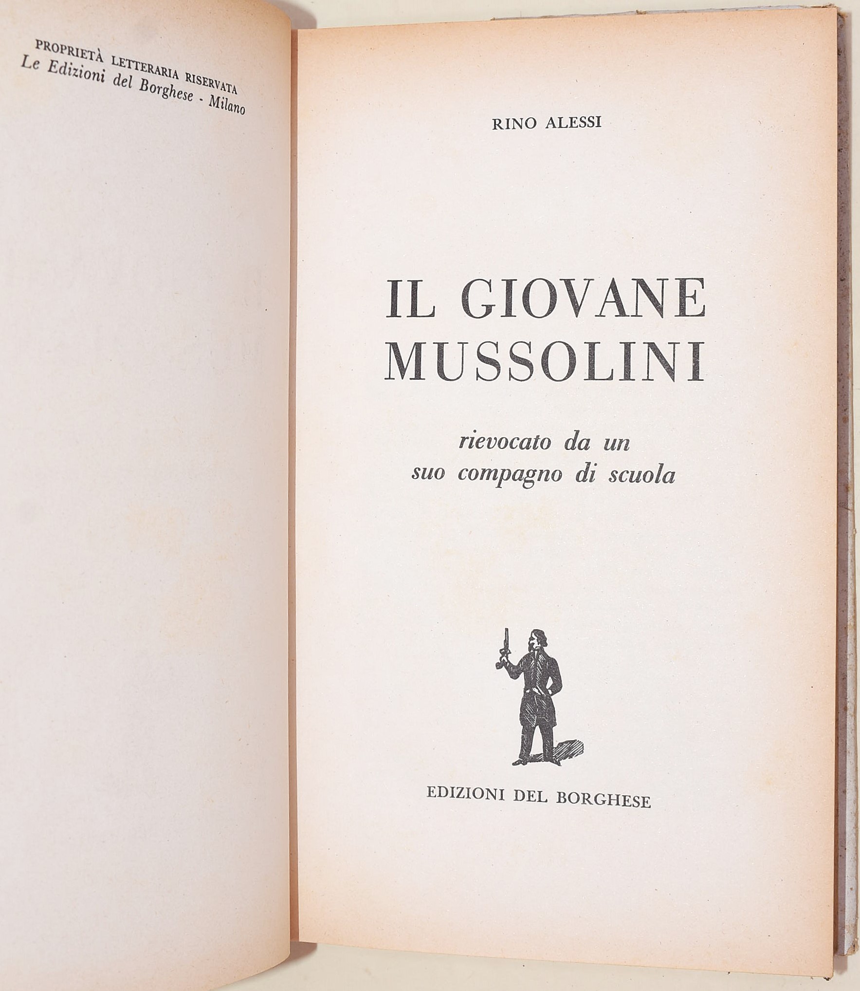Alessi, Rino; Monelli, Paolo; Caudana, Mino: Quattro volumi su Benito Mussolini