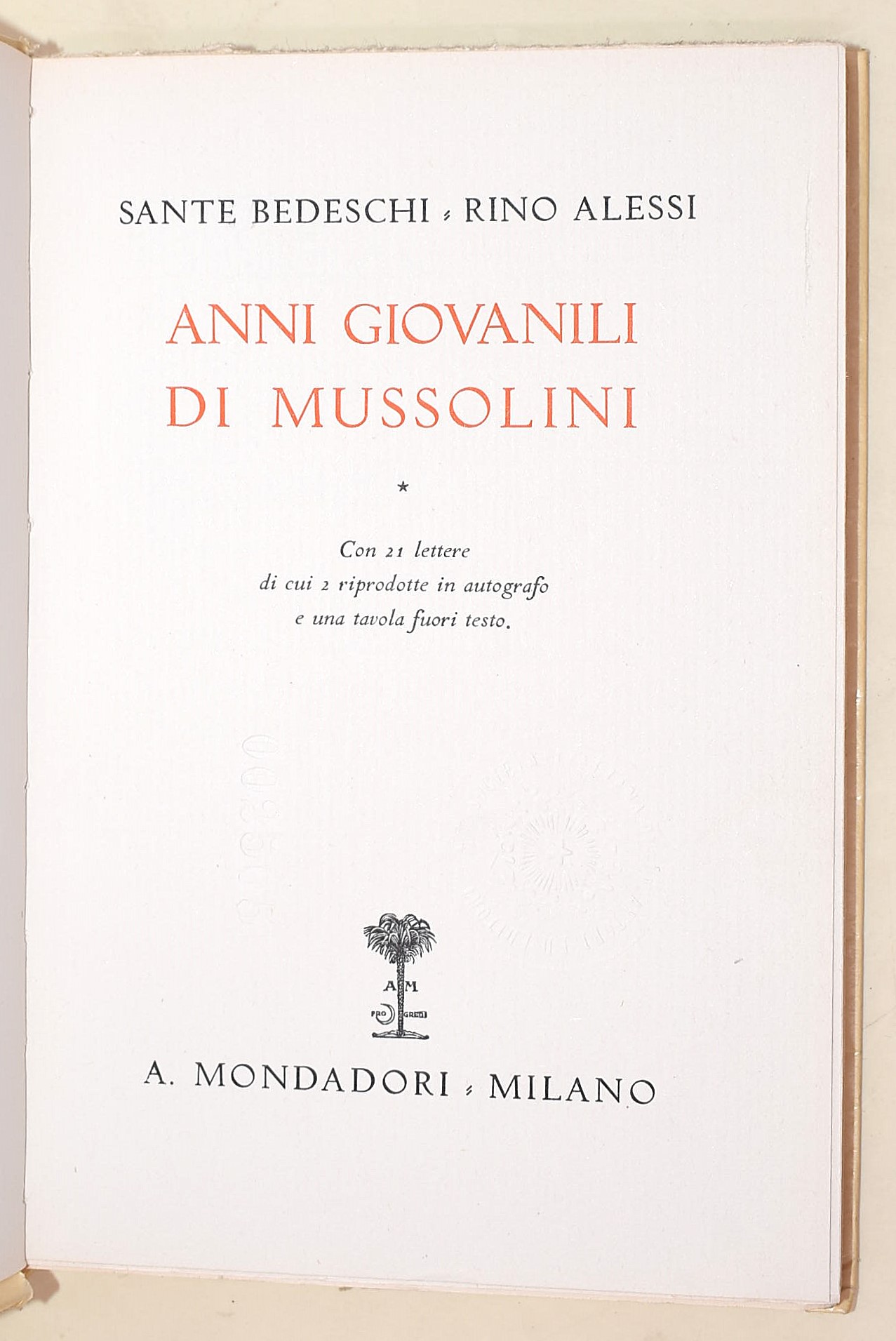 Campini, Dino; Bedeschi, Sante; Alessi, Rino; Querèl, Vittore: Tre volumi su Benito Mussolini
