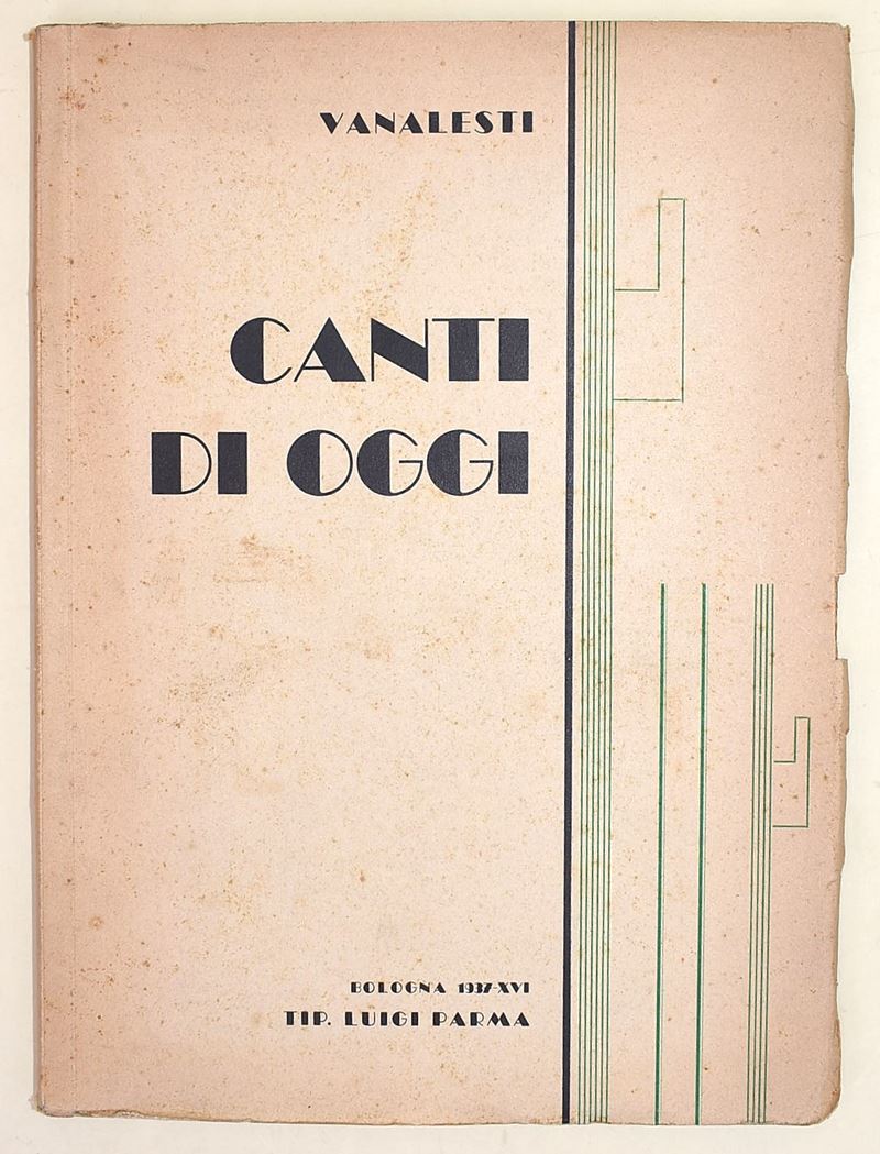Vanalesti, Canti di oggi, con dedica autografa e fascio littorio, Tip. Luigi Parma, 1937