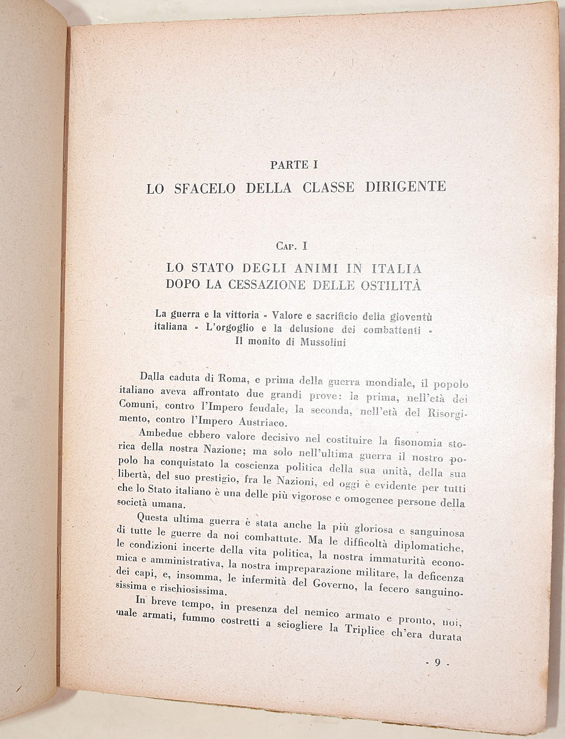 De Felice, Storia fotografica del Fascismo; Farinacci, Storia della Rivoluzione Fascista in 3 vol...