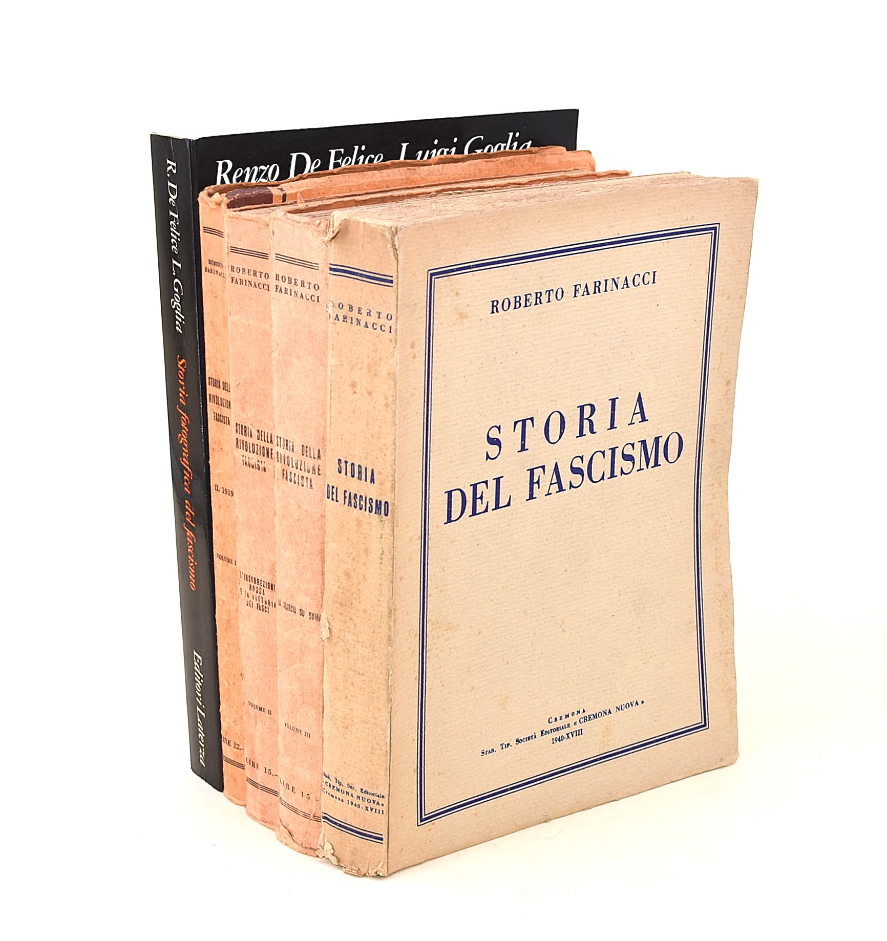 De Felice, Storia fotografica del Fascismo; Farinacci, Storia della Rivoluzione Fascista in 3 vol...