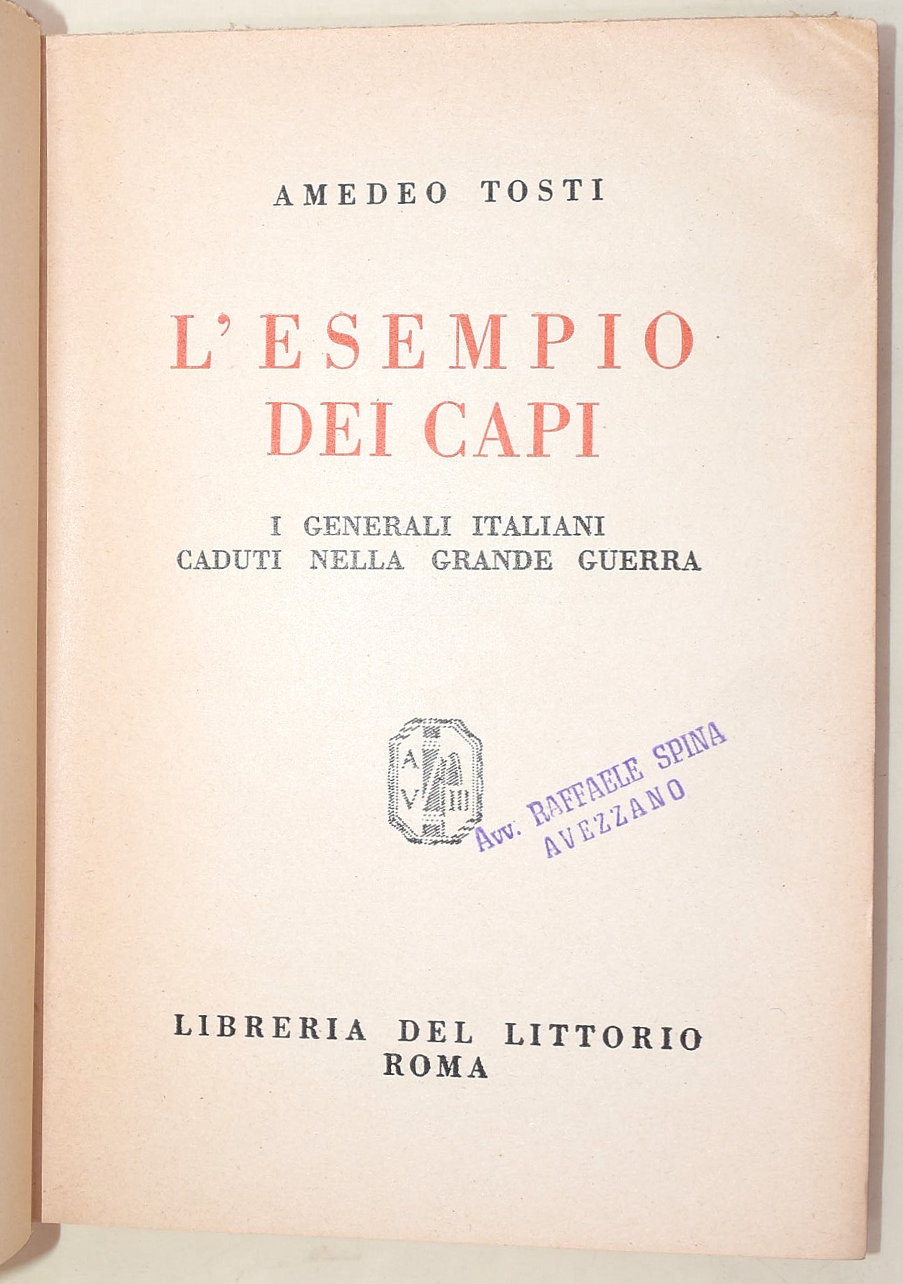 Tosti, L'esempio dei capi. I generali italiani caduti nella Grande Guerra; Panunzio, Lo Stato Fas...