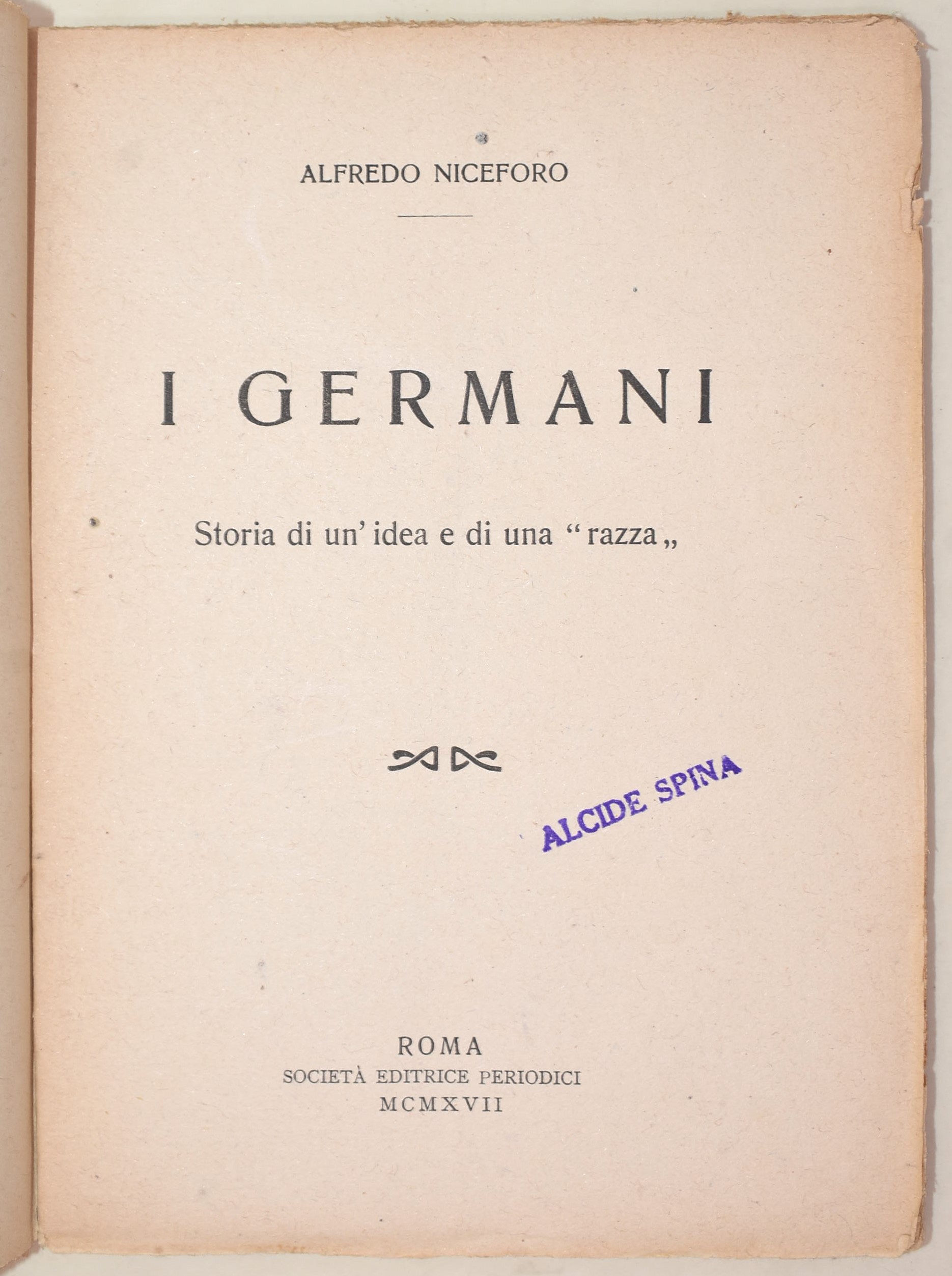 Niceforo, I Germani. Storia di un'idea e di una 'razza'; Curatulo, Italia e Germania nel pensiero...