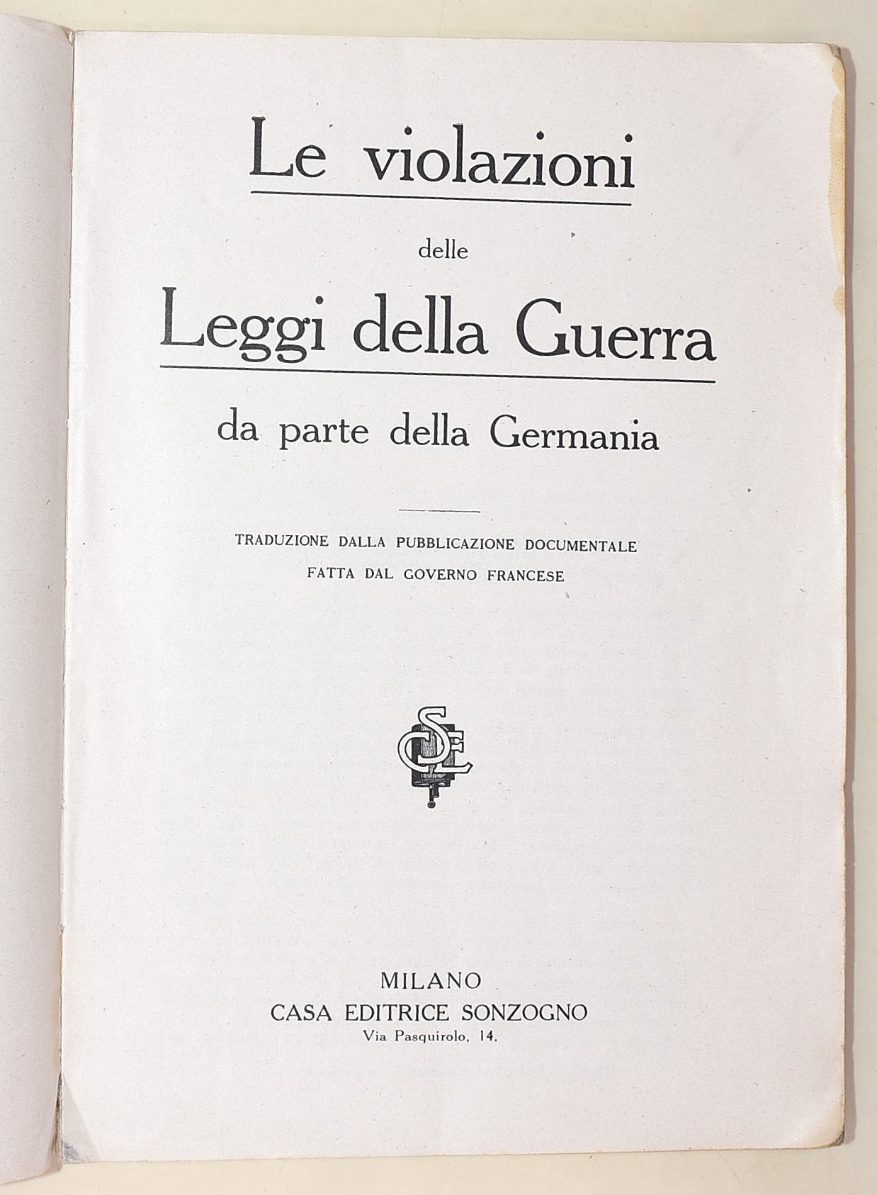 Salvatore Ernesto Arbocò, L'Infezione Germanica e Violazioni delle leggi della guerra da parte de...