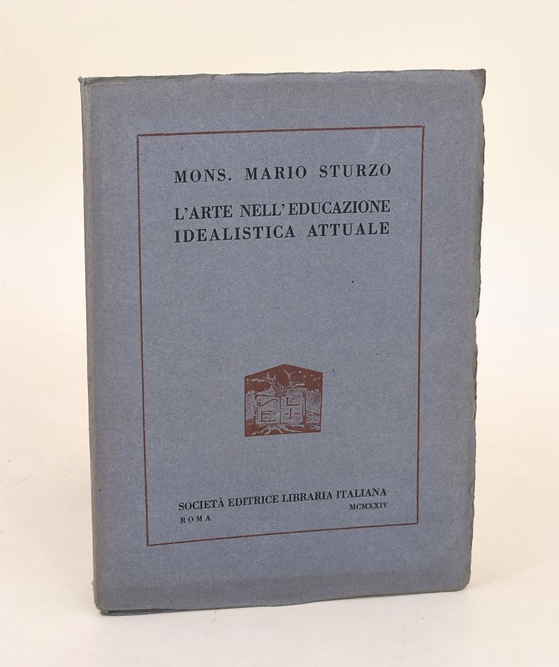 Sturzo, mons. Mario: L'arte nell'educazione idealistica attuale, opuscolo, 1924