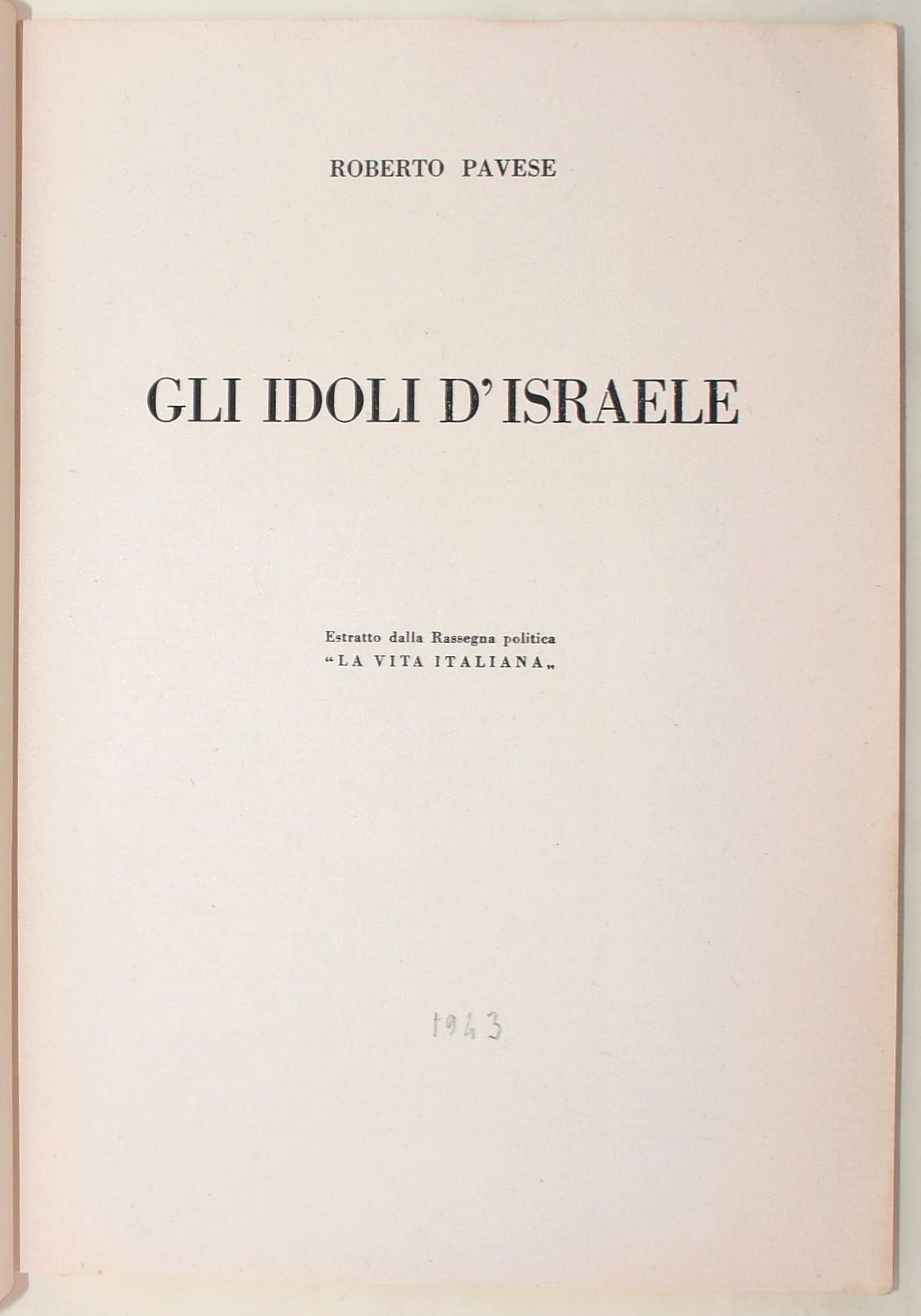 Pavese, Gli idoli d'Israele e Clam, Lord Cohn ossia La penetrazione giudaica nella casta dominant...