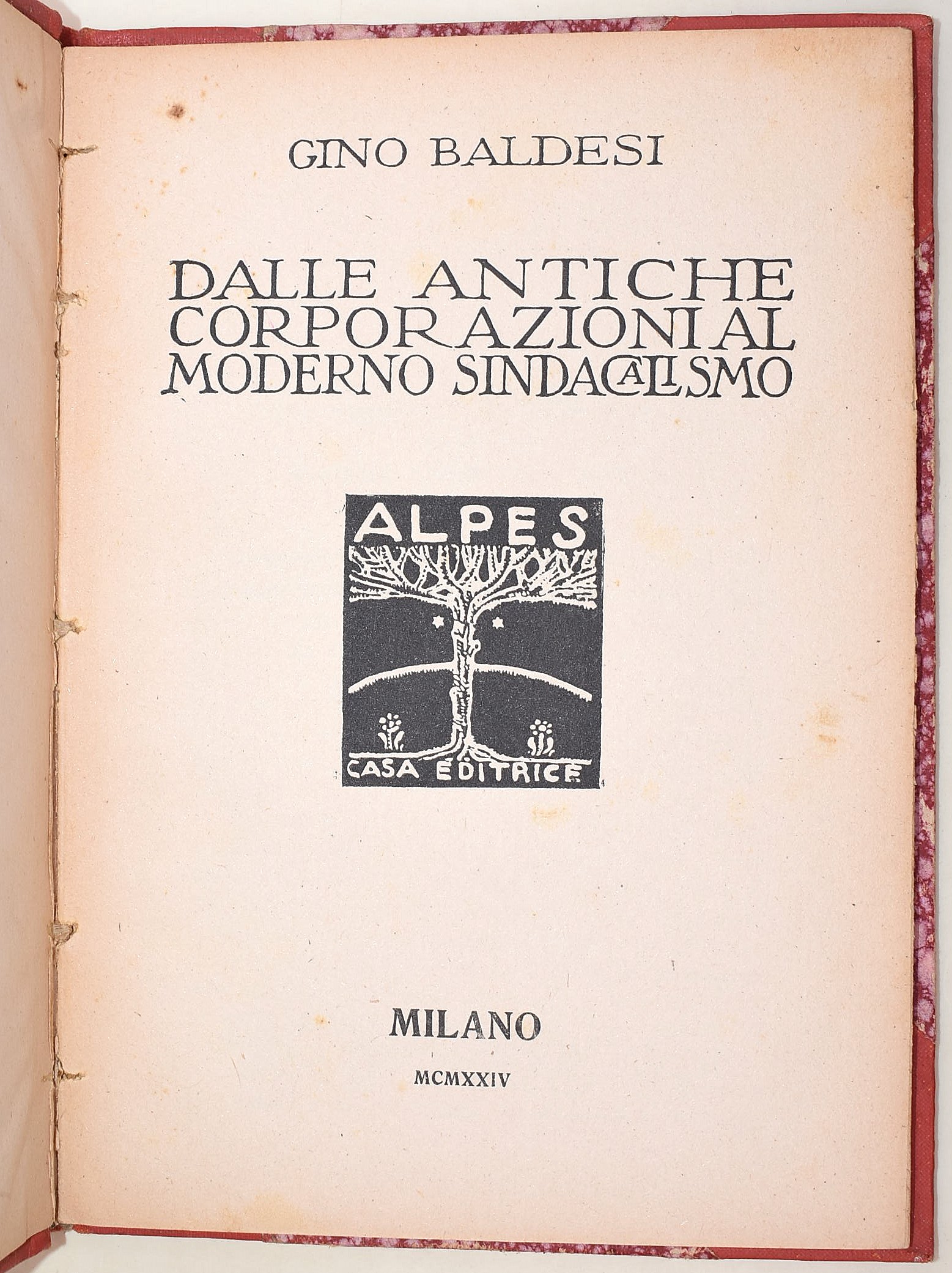 Frilli, I sentieri della rivoluzione; Baldessi, Dalle antiche corporazioni al socialismo; Orrei, ...