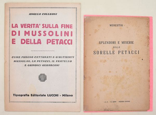 2 opuscoli sulla fine di Mussolini e delle sorelle Petacci (1944-1945)