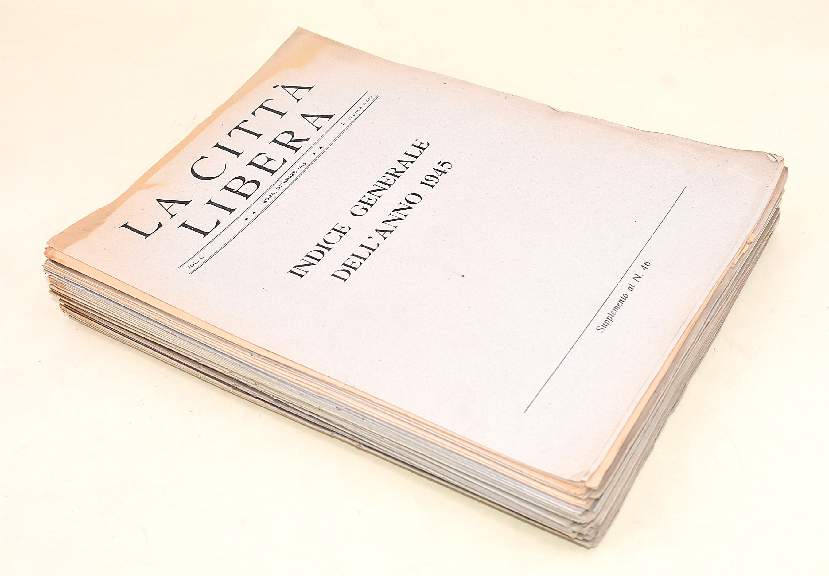 W. W. II, La Città Libera, numeri 1-46 con supplemento (1945) - Autori vari tra cui Croce, Einaud...