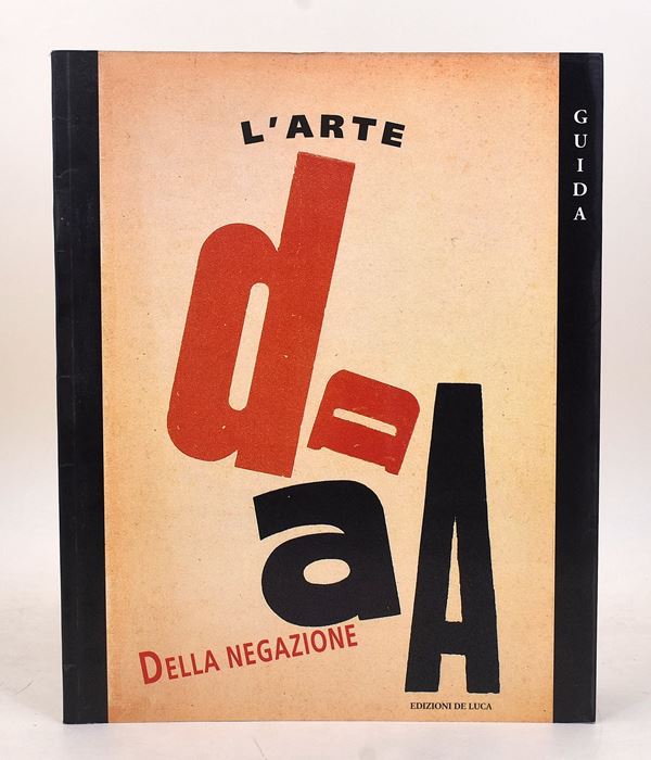 Dada L'arte della negazione 1994 Catalogo Illustrato