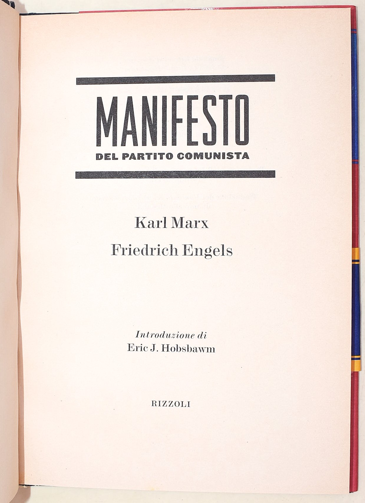 Marx, Karl e Engels, Friedrich - L'estremismo coerente dei situazionisti. Manifesto del Partito C...