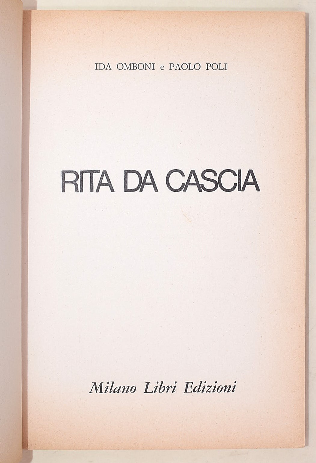 Omboni e Poli, Rita da Cascia, Brossura, Milano Libri edizioni, 1968