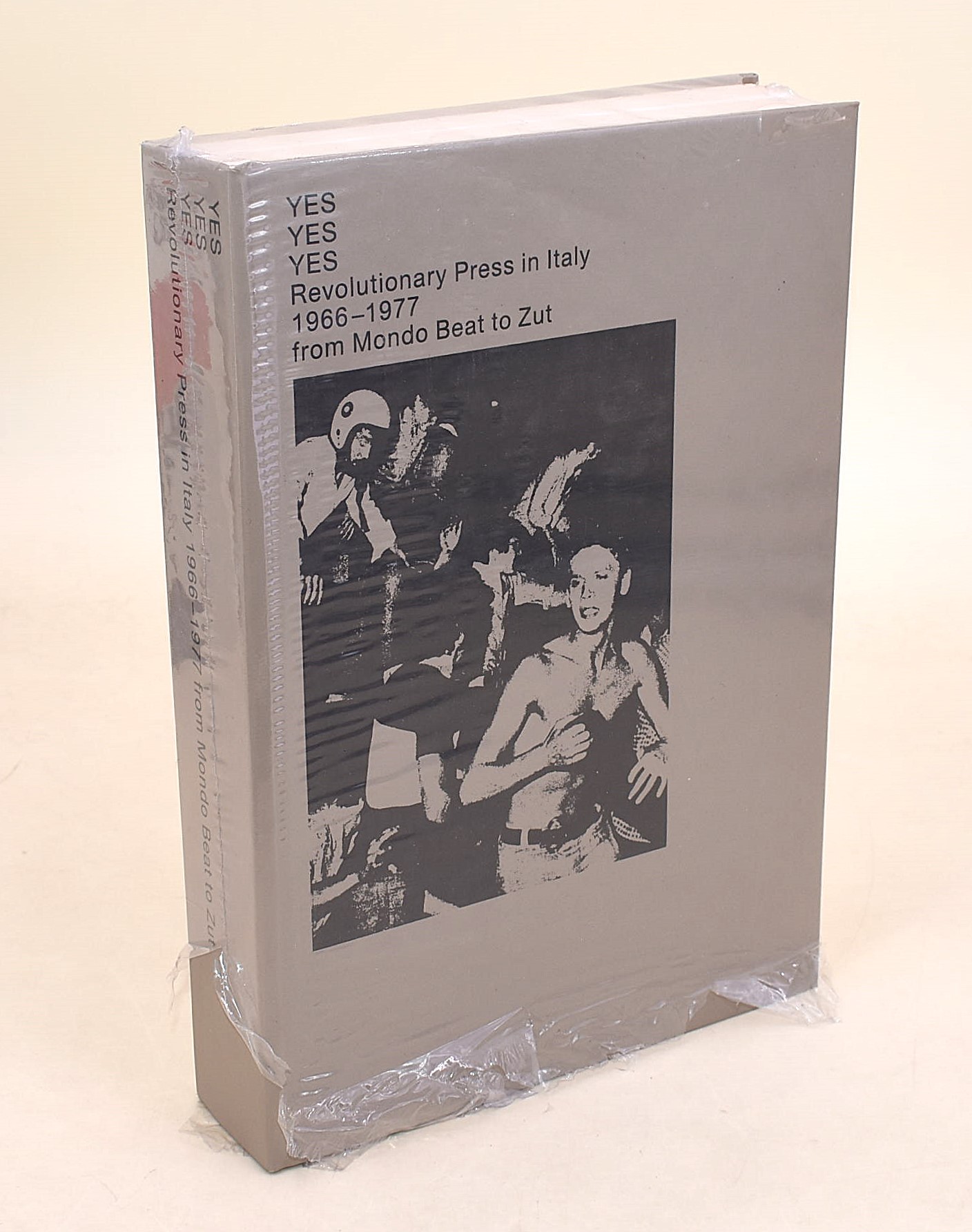 Steiner, Albe: Il Manifesto Politico e YES YES YES Revolutionary Press in Italy 1966-1977