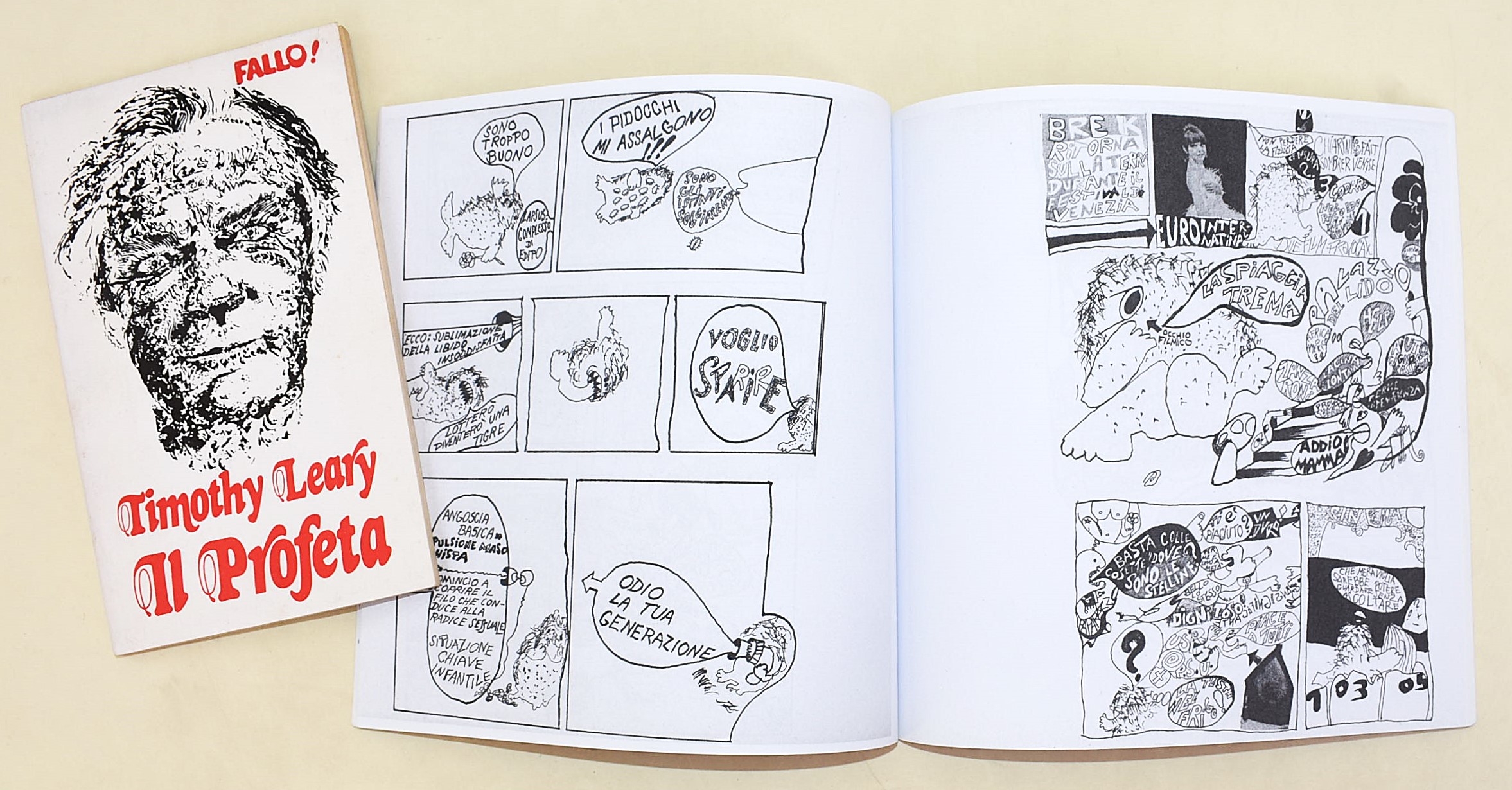 Leary, Fallo! Il Profeta; Crumb, Fallo! Comix; Novelli, I viaggi di Brek