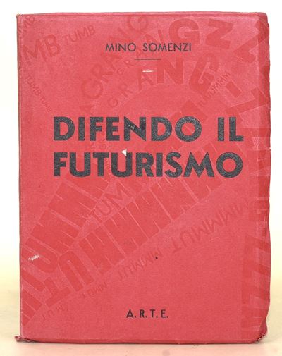 Somenzi, Mino: Difendo il futurismo, A.R.T.E., brossura, 1937