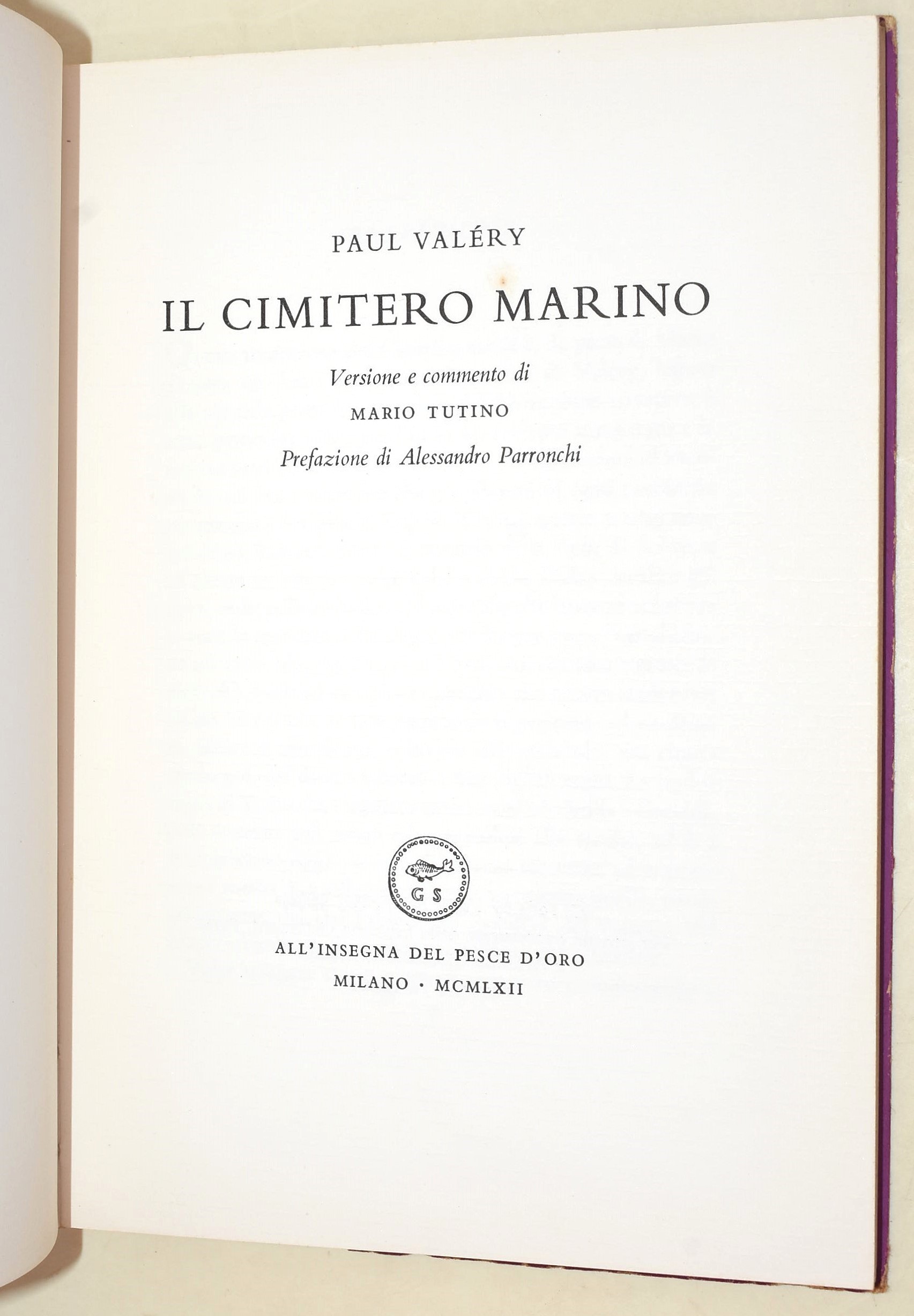 Valéry, Il cimitero marino; Ungaretti, Vita d'un uomo V; De Pisis, Poesie; Bartolini, Passaggiata...