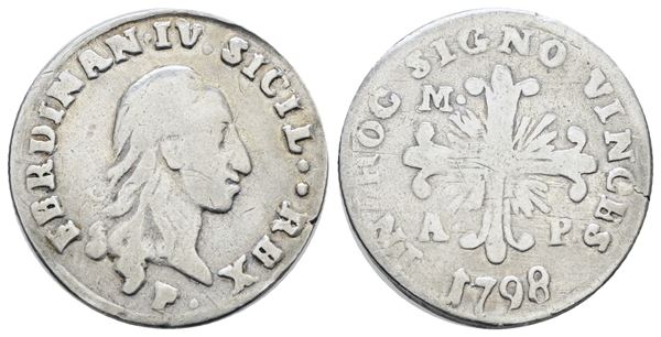NAPOLI. REGNO DI NAPOLI. Ferdinando IV di Borbone (1759-1799 I per.). Carlino 10 grana 1798 "..". Ag; 2,2gr; Gig.110a; RR; Q.BB