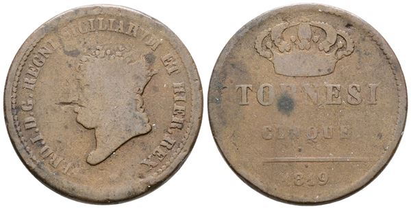 NAPOLI. REGNO DELLE DUE SICILIE. Ferdinando I di Borbone (1816-1825). 5 tornesi 1819. Cu; 15,5gr; Gig.19; Raro; Q.MB