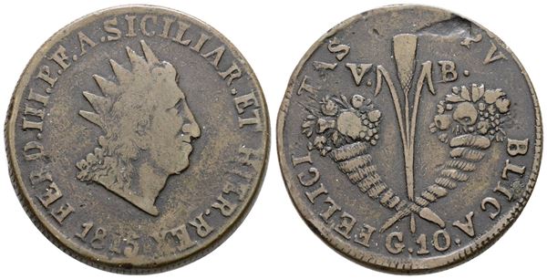 PALERMO. REGNO DI SICILIA. Ferdinando III di Borbone (1759-1816). 10 grani 1815. Cu; 31gr; Gig.80a; MB+, mancanza di metallo
