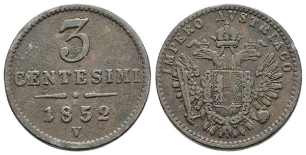 VENEZIA. REGNO LOMBARDO VENETO. Francesco Giuseppe (1848-1866). 3 centesimi 1852. Cu; 3,28gr; Gig.36; Raro; BB