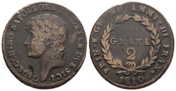 NAPOLI. REGNO DELLE DUE SICILIE. Gioacchino Napoleone (1808-1815). 2 Grana 1810. Cu; 12gr; Gig.6; NC; ;MB/BB