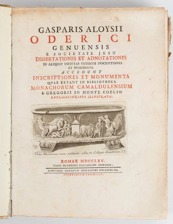 ALOYSII Gasparis Oderici genuensis, Dissertationes et adnotationes in aliquot ineditas veterum inscripriones accedunt Inscriptiones et Monumenta quae extant in bibliotheca Monachorum Camaldulensium S. Gregori in Monte Cecilio