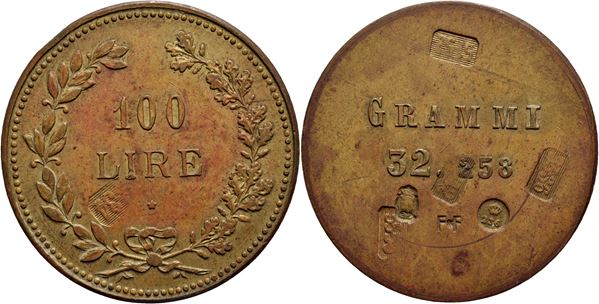 SAVOIA - Peso monetale 100 Lire Ø: 30 mm. - (BR g. 32,23) R Interessanti contromarche. qFDC