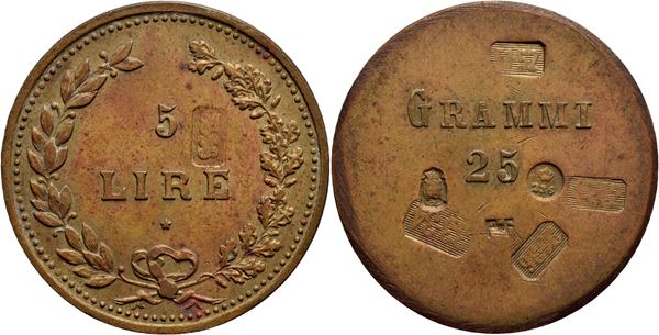 SAVOIA - Peso monetale 5 Lire Ø: 30 mm. - (BR g. 24,98) RR Borz. manca Per le 5 lire d'argento Contromarche. qFDC