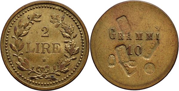 SAVOIA - Peso monetale 2 Lire Ø: 24 mm. - (BR g. 10) RR Borz. manca Per le 2 lire d'argento Contromarche. qFDC