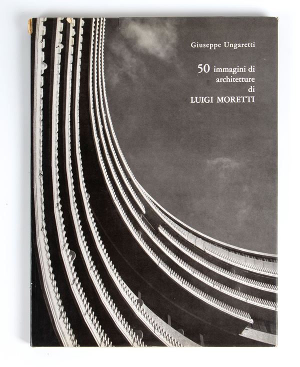 Giuseppe Ungaretti, 50 immagini di architettura di Luigi Moretti