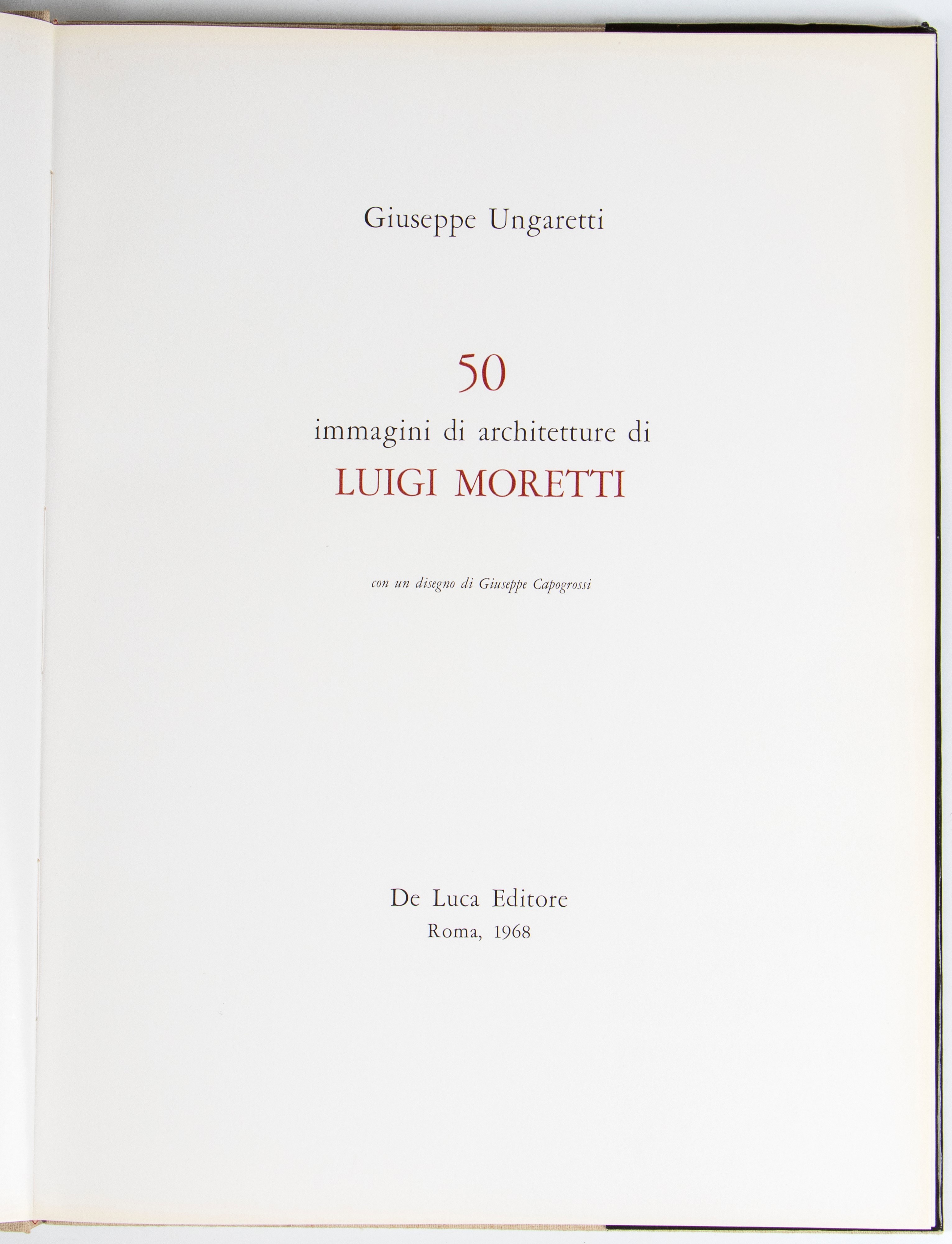 Giuseppe Ungaretti, 50 immagini di architettura di Luigi Moretti