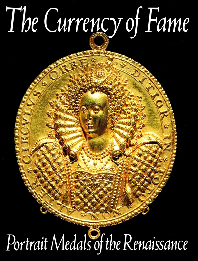 SCHER K. Stephen, The Currency of Fame: Portrait Medals of the Renaissance