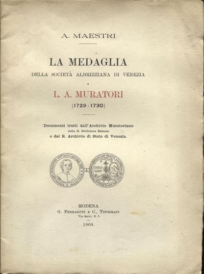 Maestri A., La medaglia della Società Albirizziana di Venezia a L. A. Muratori