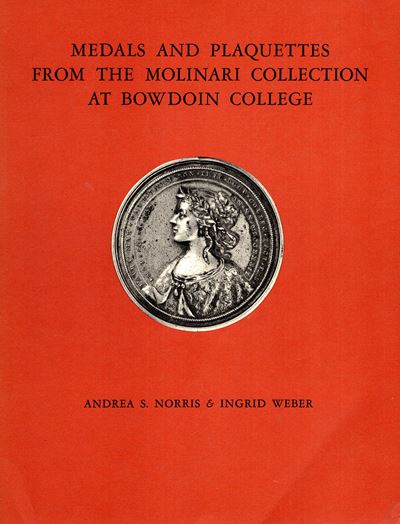 NORRIS Andrea S. e WEBER Ingrid, Medali e placchette della collezione Molinari