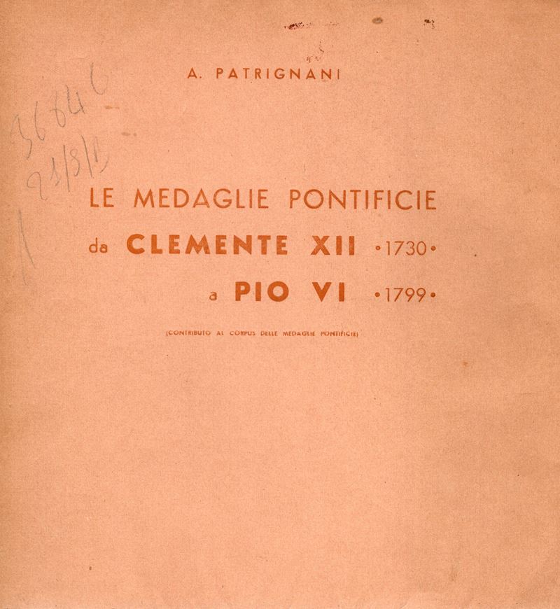 Patrignani A., Le medaglie pontificie da Clemente XII (1730) a Pio VI (1799)
