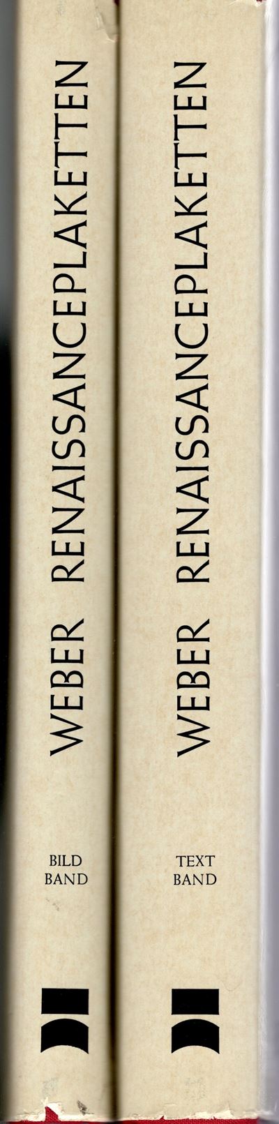 Weber I., Renaissance Plaketten. Deutsche, Niederländische und Französische, 1975