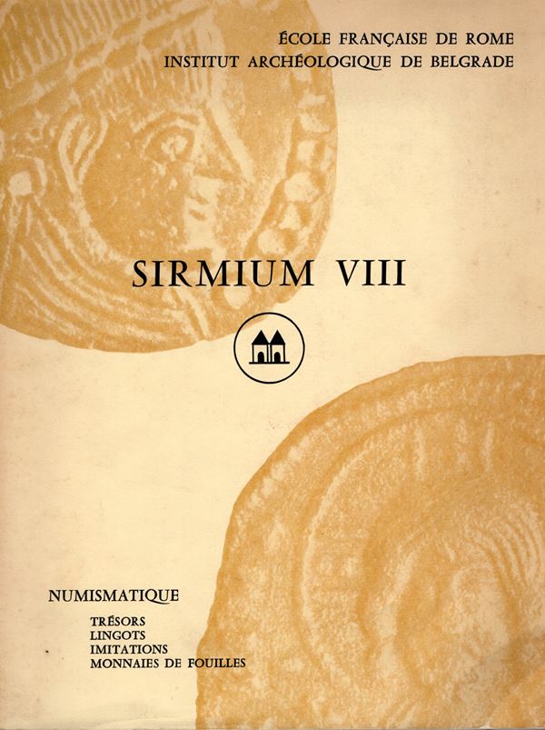 A.A.V.V. -  Sirmium VIII.  Rome – Belgrade, 1978.  Pp. 205, tavv. 34, + ill. nel testo. ril. ed. buono stato, importanti lavori di numismatica del IV secolo, compreso imitazioni romane di Costantino.
