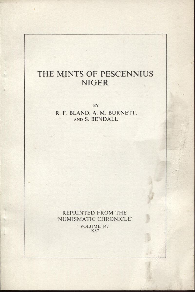 BLAND R.F. - BURNETT A. M. - BENDALL S. - The mints of Pescennius Niger. London, 1987. pp. 65 - 8...