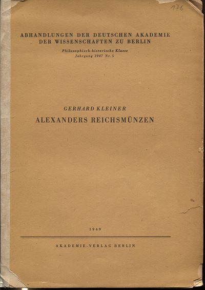 KLEINER G., Alexanders reichsmunze, Berlino 1949